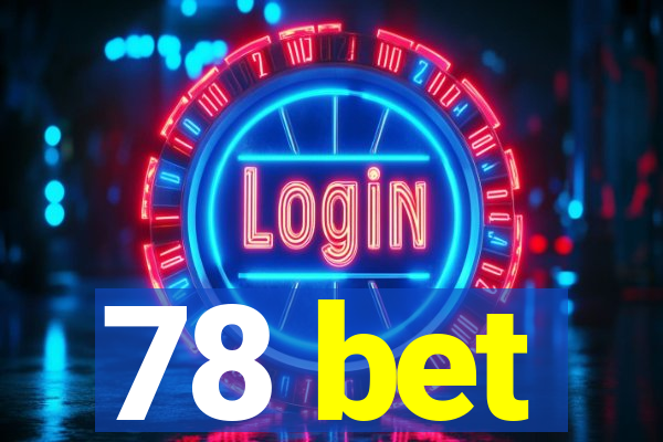 78 bet